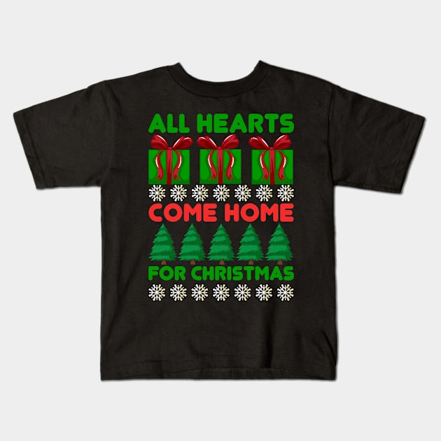 All Hearts Come Home For Christmas Kids T-Shirt by Journees